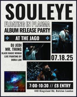 Souleye  at The Jago on Friday 18th July 2025