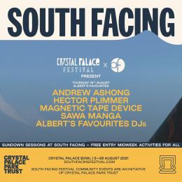 South Facing: Crystal Palace Festival x Albert&#039;s Favourites at Crystal Palace Bowl on Thursday 19th August 2021