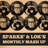 Sparks' & LoK's Monthly Mash Up at Theatre Royal Stratford East on Friday 31st March 2017