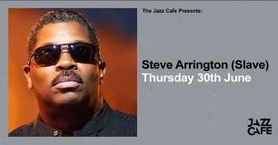 Steve Arrington at Jazz Cafe on Thursday 30th June 2022