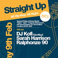 Straight Up - All Hip-Hop. All Night at Trapeze on Friday 9th February 2018