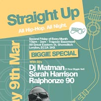 Straight Up - Biggie Special at Trapeze on Friday 9th March 2018