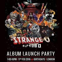 Strange-U Album Launch Party at Birthdays on Saturday 11th February 2017