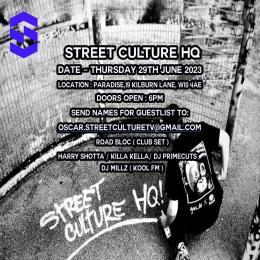Street Culture HQ at Paradise by way of Kensal Green on Thursday 29th June 2023