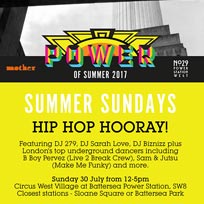 Summer Sundays: Hip Hop Hooray at Circus West on Sunday 30th July 2017