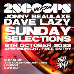 SUNDAY SELECTIONS at Chip Shop BXTN on Sunday 8th October 2023