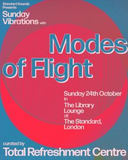 Sunday Vibrations: Modes of Flight at The Standard on Sunday 24th October 2021