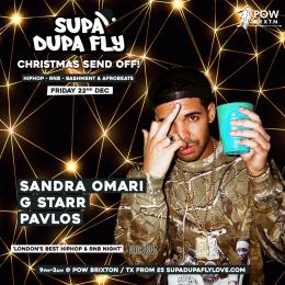 SUPA DUPA FLY CHRISTMAS SEND OFF at Prince of Wales on Friday 22nd December 2023