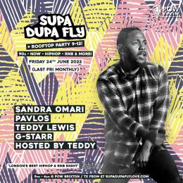 SUPA DUPA FLY (CLUB) + ROOFTOP PARTY at Prince of Wales on Friday 24th June 2022