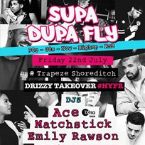 Supa Dupa Fly at Trapeze on Friday 22nd July 2016