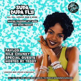 SUPA DUPA FLY EASTER SPECIAL at All Star Lanes (Brick Lane) on Thursday 14th April 2022