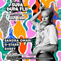 Supa Dupa Fly Fridays at The Lower Third on Friday 16th February 2024
