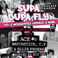 Supa Dupa Fly at Jazz Cafe on Friday 13th November 2015