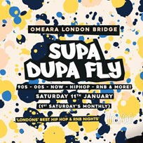 Supa Dupa Fly x Omeara at Omeara on Saturday 11th January 2020