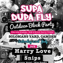 Supa Dupa Fly Outdoor Block Party at Solomons Yard on Saturday 23rd July 2016