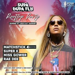 Supa Dupa Fly Rooftop Day Party at Prince of Wales on Sunday 2nd July 2023