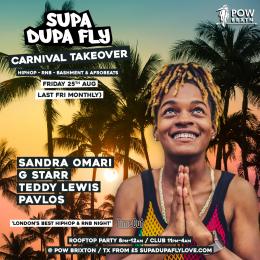SUPA DUPA FLY + ROOFTOP PARTY: CARNIVAL TAKEOVER at Prince of Wales on Friday 25th August 2023