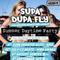 Supa Dupa Fly x Summer Daytime Party at Last Days of Shoreditch on Sunday 4th June 2017
