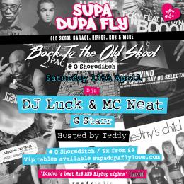 SUPA DUPA FLY X BACK TO THE OLD SKOOL at Q Shoreditch on Saturday 13th April 2024