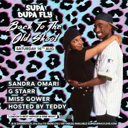 SUPA DUPA FLY X BACK TO THE OLD SKOOL at Q Shoreditch on Saturday 16th August 2025
