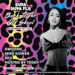 SUPA DUPA FLY X BACK TO THE OLD SKOOL at Q Shoreditch on Saturday 18th October 2025