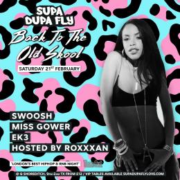 SUPA DUPA FLY X BACK TO THE OLD SKOOL at Q Shoreditch on Saturday 21st February 2026