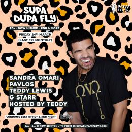 Supa Dupa Fly X Brixton at Prince of Wales on Friday 24th March 2023