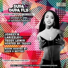 SUPA DUPA FLY X OMEARA at Omeara on Saturday 2nd April 2022