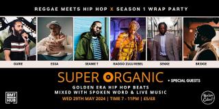 SuperOrganic at Hoxton Cabin on Wednesday 29th May 2024