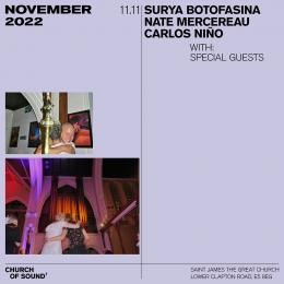 Surya Botofasina + Nate Mercereau + Carlos Niño at Church of Sound on Friday 11th November 2022