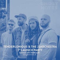 Tenderlonious & The 22archestra at Ghost Notes on Sunday 4th February 2018