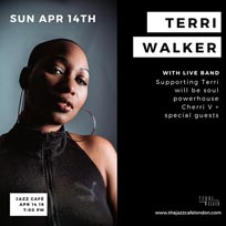 Terri Walker at Jazz Cafe on Sunday 14th April 2019