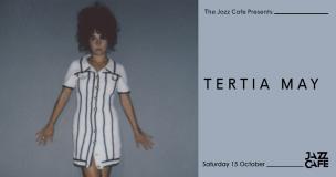Tertia May at Jazz Cafe on Saturday 15th October 2022