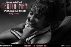 Tertia May at Subterania on Thursday 11th February 2021