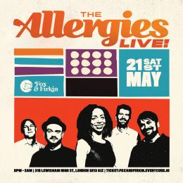 The Allergies at Fox & Firkin on Saturday 21st May 2022