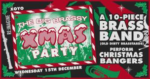The Big Brassy Xmas Party at XOYO on Wednesday 15th December 2021