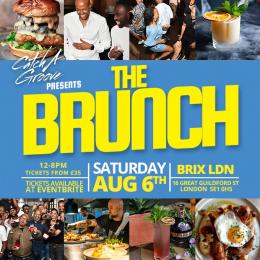 The Brunch at BRIX LDN on Saturday 6th August 2022