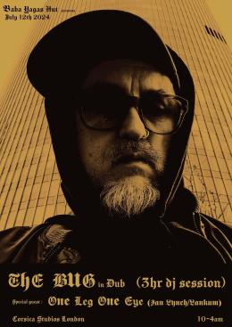 The Bug at Corsica Studios on Friday 12th July 2024