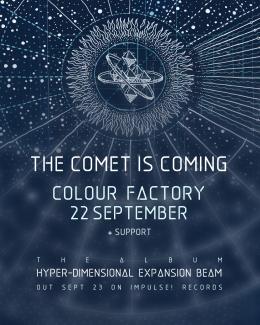 The Comet is Coming at Colour Factory on Thursday 22nd September 2022