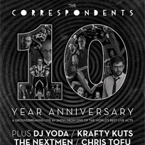 The Correspondents 10 Year Anniversary at Electric Brixton on Friday 8th December 2017
