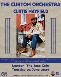 The Curtom Orchestra at Jazz Cafe on Tuesday 1st June 2027