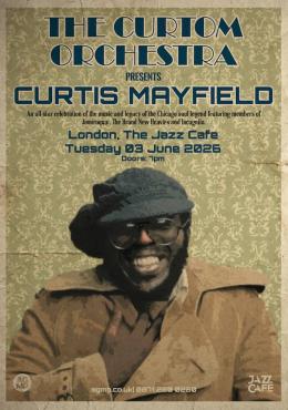The Curtom Orchestra at Jazz Cafe on Wednesday 3rd June 2026