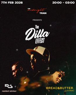 The Dilla Effect at Bread and Butter Lounge on Saturday 7th February 2026