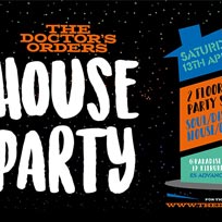 TDO House Party at Paradise by way of Kensal Green on Saturday 13th April 2019