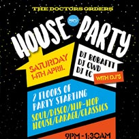 TDO House Party at Paradise by way of Kensal Green on Saturday 14th April 2018