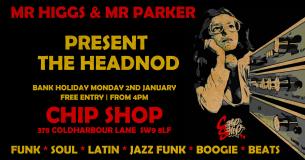 The Headnod at Chip Shop BXTN on Monday 2nd January 2023