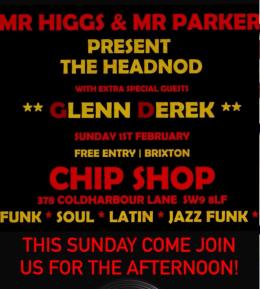 The Headnod at Chip Shop BXTN on Sunday 1st February 2026