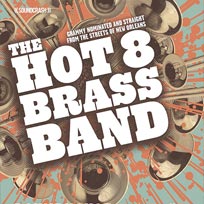 Hot 8 Brass Band at The Roundhouse on Tuesday 4th April 2017