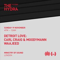 The Hydra: In Stereo at Ministry of Sound on Sunday 19th November 2017