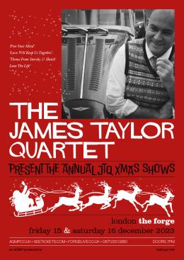 The James Taylor Quartet at The Forge on Friday 15th December 2023